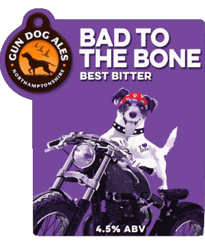 Bad to the Bone-Bad to the Bone Gun Dogs Ales Royaume Uni Bières Boissons 