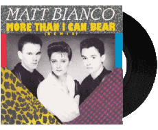 More than I can bear-Multi Média Musique Compilation 80' Monde Matt Bianco More than I can bear