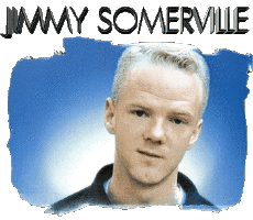 Jimmy Somerville-Multi Média Musique New Wave Bronski  Beat Jimmy Somerville