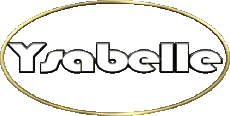 Vorname WEIBLICH - Frankreich Y Ysabelle 