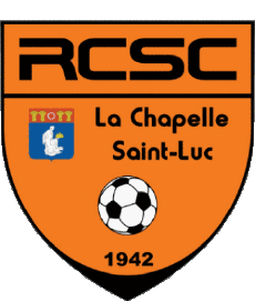 Deportes Fútbol Clubes Francia Grand Est 10 - Aube RCSC La Chapelle St-Luc 